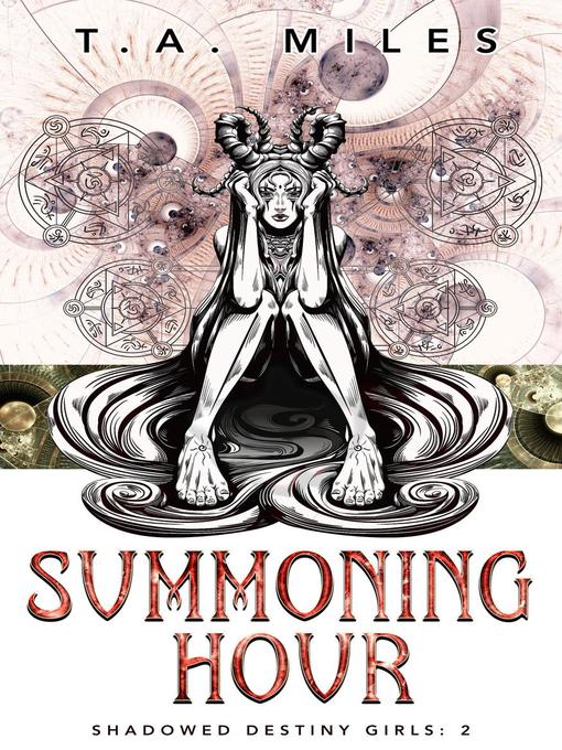 Title details for Summoning Hour by T. A. Miles - Available